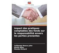 Impact des pratiques comptables des fonds sur la responsabilité envers les parties prenantes