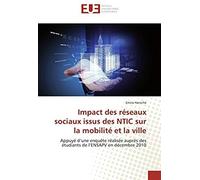 Impact Des Réseaux Sociaux Issus Des Ntic Sur La Mobilité Et La Ville