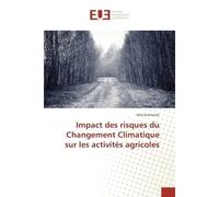 Impact des risques du Changement Climatique sur les activites agricoles - Kulimushi Vital - Universitaires Europeennes - broché - Etude