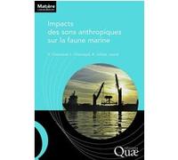 Impact des sons anthropiques sur la faune marine Aurélie Jolivet (Auteur), Laurent Chauvaud (Auteur)