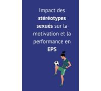Impact des stéréotypes sexués sur la motivation et la performance en EPS