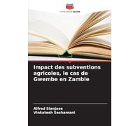 Impact des subventions agricoles, le cas de Gwembe en Zambie