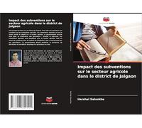 Impact des subventions sur le secteur agricole dans le district de Jalgaon