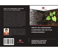 Impact Du Changement Climatique Sur Les Flux Hydrologiques