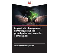Impact du changement climatique sur les principales cultures du Tamil Nadu