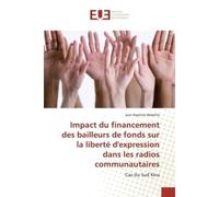 Impact du financement des bailleurs de fonds sur la liberté d'expression - Jean Baptiste Baderha - Universitaires Europeennes - broché - Essai