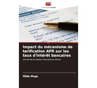 Impact du mécanisme de tarification APR sur les taux d'intérêt bancaires
