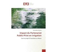 Impact du Partenariat Public-Privé en irrigation - Nassreddine Maatala - Universitaires Europeennes - broché - Etude