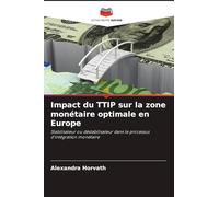 Impact du TTIP sur la zone monétaire optimale en Europe