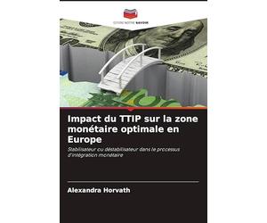 Impact du TTIP sur la zone monétaire optimale en Europe