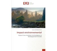 Impact environnemental: Enjeux d’une révolution technologique et développement durable