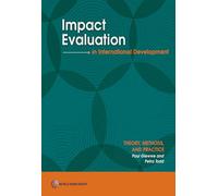 Impact Evaluation in International Developing: Theory, Methods, and Practice