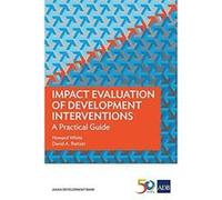 Impact Evaluation of Development Interventions: A Practical Guide - [Version Originale] Inconnu (Auteur)