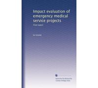 Impact evaluation of emergency medical service projects: Final report (Volume 3)