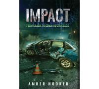 Impact: From Crash, To Coma, To Comeback