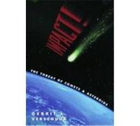 Impact!: The Threat of Comets & Asteroids