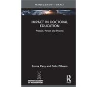 Impact in Doctoral Education by Pilbeam & Colin Cranfield University & UK Pilbeam Colin Cranfield University UK (Auteur)
