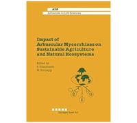 Impact Of Arbuscular Mycorrhizas On Sustainable Agriculture And Natural Ecosystems
