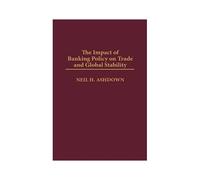 Impact Of Banking Policy On Trade And Global Stability
