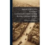 Impact Of City-County Consolidation Of The Rural-Urban Fringe