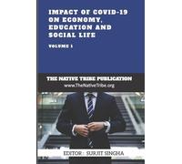 Impact of COVID-19 on Economy, Education and Social Life