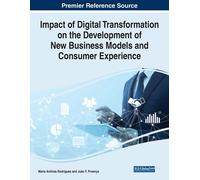 Impact Of Digital Transformation On The Development Of New Business Models And Consumer Experience