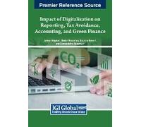 Impact Of Digitalization On Reporting, Tax Avoidance, Accounting, And Green Finance