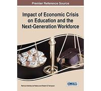 Impact Of Economic Crisis On Education And The Next-Generation Workforce