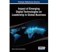 Impact Of Emerging Digital Technologies On Leadership In Global Business