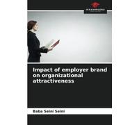 Impact Of Employer Brand On Organizational Attractiveness