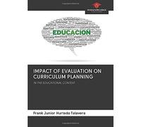 Impact Of Evaluation On Curriculum Planning