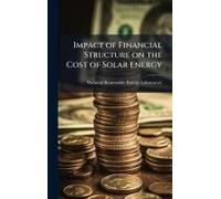 Impact Of Financial Structure On The Cost Of Solar Energy
