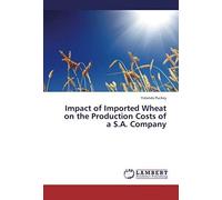 Impact Of Imported Wheat On The Production Costs Of A S.A. Company