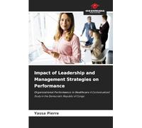 Impact of Leadership and Management Strategies on Performance