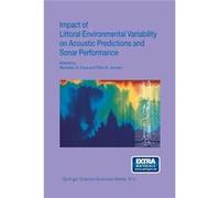 Impact Of Littoral Environmental Variability On Acoustic Predictions And Sonar Performance (Paperback) N G Pace, Finn B Jensen (Auteur)