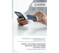 Impact of Mobile Banking Services on Customer Satisfaction