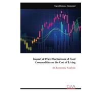 Impact of Price Fluctuations of Food Commodities on the Cost of Living: An Economic Analysis