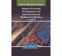 Impact Of Societal Development And Infrastructure On Biodiversity Decline