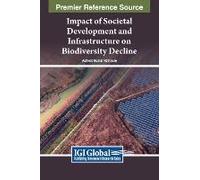 Impact Of Societal Development And Infrastructure On Biodiversity Decline