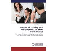 Impact Of Training And Development On Staff Performance