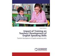 Impact Of Training On Teachers' Development Of English Speaking Skills