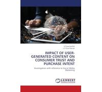 Impact of User-Generated Content on Consumer Trust and Purchase Intent
