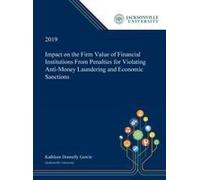 Impact On The Firm Value Of Financial Institutions From Penalties For Violating Anti-Money Laundering And Economic Sanctions