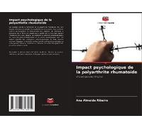 Impact Psychologique De La Polyarthrite Rhumatoïde