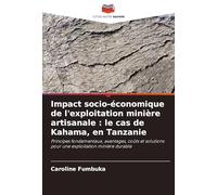 Impact socio-économique de l'exploitation minière artisanale: le cas de Kahama, en Tanzanie