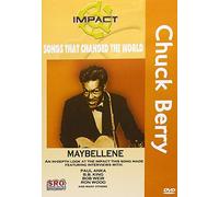 Impact: Songs That Changed The World: Chuck Berry: Maybellene