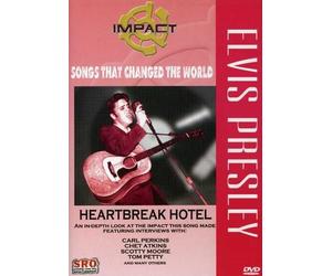 Impact: Songs That Changed The World: Elvis Presley: Heartbreak Hotel