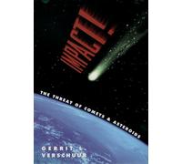 Impact!: The Threat of Comets & Asteroids