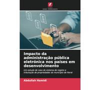Impacto da administração pública eletrónica nos países em desenvolvimento: Um estudo de caso do sistema de registo e tributação de propriedades do município de Herat