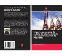 Impacto Da Gestão Da Cadeia De Abastecimento No Sector Industrial Do Paquistão